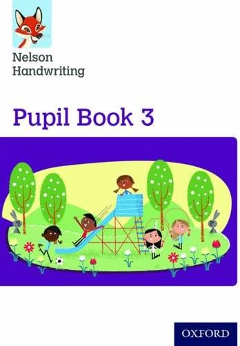 Nelson Handwriting: Year 3/Primary 4. Pupil Book 3