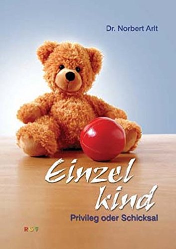 Preisvergleich Produktbild Einzelkind - Privileg oder Schicksal