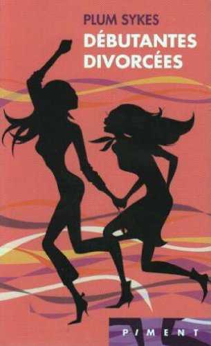 couverture de : D&eacute;butantes divorc&eacute;es