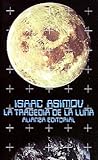 Image de La tragedia de la luna (El Libro De Bolsillo (Lb))