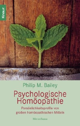 Download Psychologische Homöopathie: Persönlichkeitsprofile von großen homöopathischen Mitteln Download Psychologische Homöopathie: Persönlichkeitsprofile von großen homöopathischen Mitteln