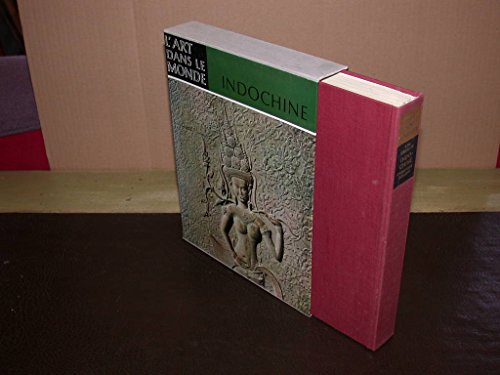 Indochine - collection l'art dans le monde by Ph, Groslier B (Relié)