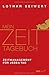 Mein Zeit-Tagebuch: Zeitmanagement für jeden Tag by Lothar Seiwert