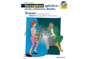 Schott Music Distribution Saxophon Spielen 2 - Mein SCHOENSTES Hobby - arrangiert für Tenor-Saxophon mit CD [Noten/Sheetmusic] Komponist: JUCHEM DIRKO