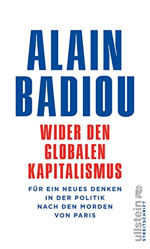 Download Wider den globalen Kapitalismus: Für ein neues Denken in der Politik nach den Morden von Paris Download Wider den globalen Kapitalismus: Für ein neues Denken in der Politik nach den Morden von Paris
