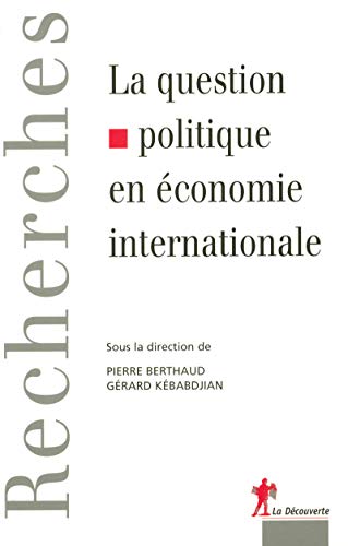 La question politique en économie internationale La question politique en économie internationale