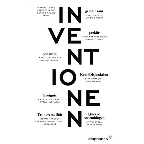 [PDF] Download Inventionen 1: Gemeinsam. Prekár. Potentia. Dis-/Konjunktion. Ereignis. Transversalitát. Queere Assemblagen Kostenlos