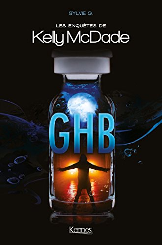 KELLY MC DADE T02: GHB gratuit