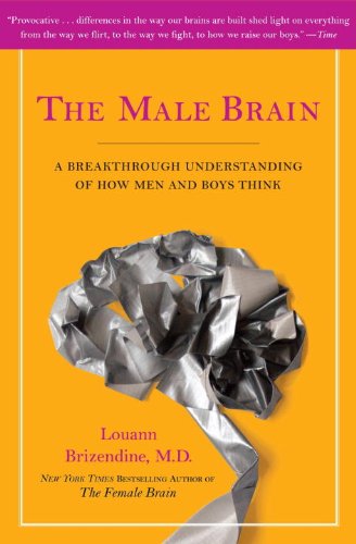 The Male Brain: A Breakthrough Understanding of How Men and Boys Think livre