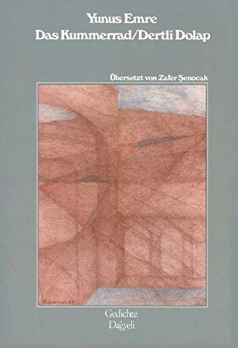Das Kummerrad /Detli Dolap: Gedichte. Türk. /Dt.