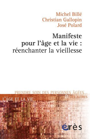 couverture de : Manifeste pour l'&acirc;ge et la vie