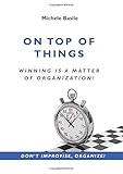 On top of things: Winning is a matter of organization! by 