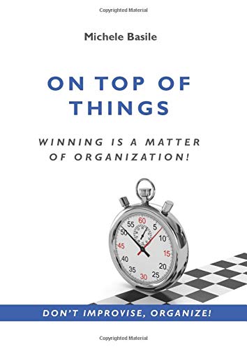 On top of things: Winning is a matter of organization!