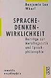 Sprache - Denken - Wirklichkeit: Beiträge zur Metalinguistik und Sprachphilosophie by 