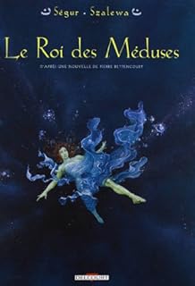 jaquette livre Le roi des méduses, Tome 1 :