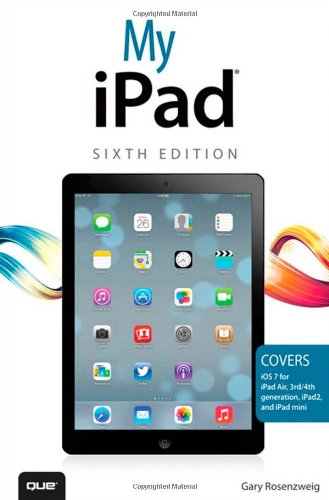 Download My iPad (covers iOS 7 on iPad Air, iPad 3rd/4th generation, iPad2, and iPad mini)