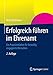 Erfolgreich führen im Ehrenamt: Ein Praxisleitfaden für freiwillig engagierte Menschen by 
