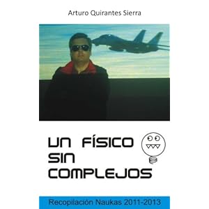 Un físico sin complejos