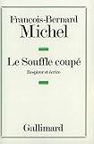 Le Souffle coupé: Respirer et écrire