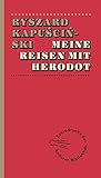 Meine Reisen mit Herodot (Extradrucke der Anderen Bibliothek, Band 4) bei Amazon kaufen