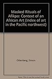 Image de Masked Rituals of Afikpo: Context of an African Art