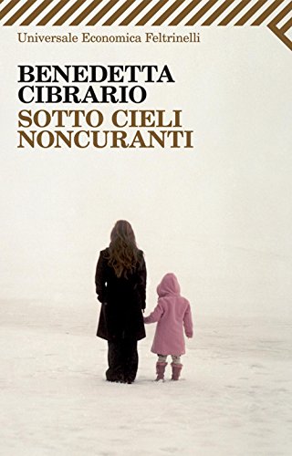Download Sotto cieli noncuranti (I narratori) Download Sotto cieli noncuranti (I narratori)