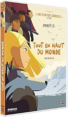 Rémi Chayé Tout en Haut du Monde