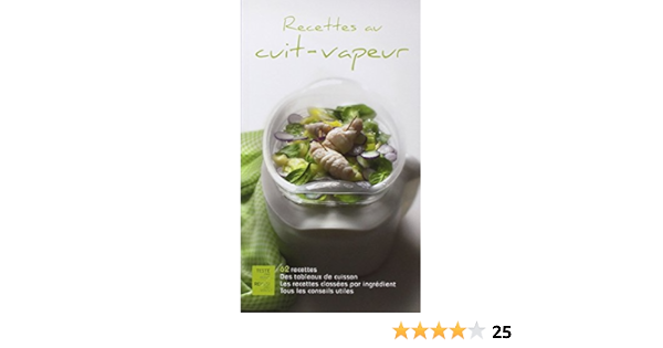 Amazon Fr Recettes Au Cuit Vapeur 62 Recettes Lucchini Sandra Livres