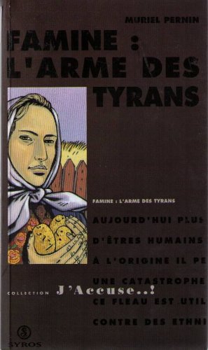 FAMINE: L'ARME DES TYRANS
