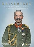 Kaisertage: Die unveröffentlichten Aufzeichnungen (1914 bis 1918) der Kammerdiener und Adjutanten Wilhelms II. by 