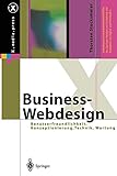 Business-Webdesign: Benutzerfreundlichkeit, Konzeptionierung, Technik, Wartung (X.media.press) by 