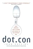 Image de Dot.Con: How America Lost Its Mind and Money in the Internet Era