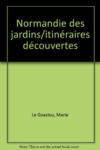 La  Normandie des jardins