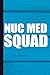 Produktbild Nuc Med Squad: Nuclear Medicine Journal Gift idea, Fun Diary, Study Notebook, Nuc Med Lined Department Gift, Special Writing Workbook