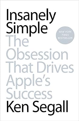 Brand: Portfolio Trade Insanely Simple: The Obsession That Drives Apple's Success