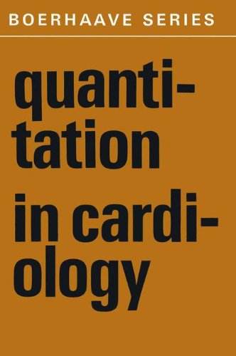 Quantitation in Cardiology: 8 (Boerhaave Series for Postgraduate Medical Education)