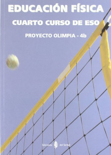Olimpia - 4b educación física cuarto curso de eso libro (proyecto olimpia educación y libro escolar)