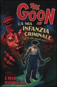 Download La mia infanzia criminale. The Goon: 2
