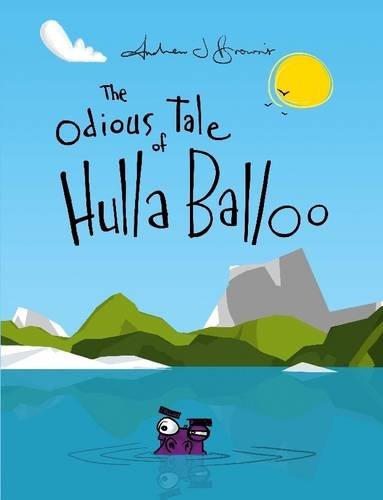 The Odious Tale of Hulla Balloo