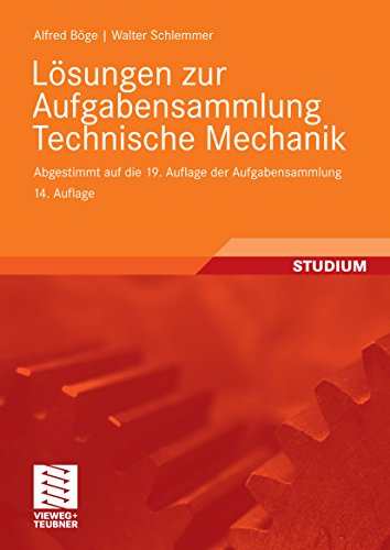 Download Lösungen zur Aufgabensammlung Technische Mechanik: Abgestimmt auf die 19. Auflage der Aufgabensammlung Technische Mechanik Download Lösungen zur Aufgabensammlung Technische Mechanik: Abgestimmt auf die 19. Auflage der Aufgabensammlung Technische Mechanik