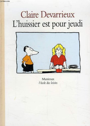 L'huissier est pour jeudi