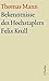Produktbild Große kommentierte Frankfurter Ausgabe: Bekenntnisse des Hochstaplers Felix Krull: Text und Kommentarband in einer Kassette (Thomas Mann, Große ... Ausgabe. Werke, Briefe, Tagebücher)