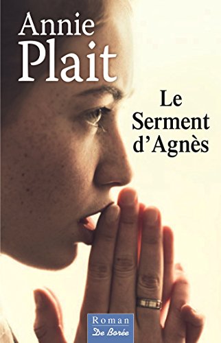couverture de : Le serment d'Agn&egrave;s