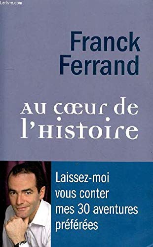 couverture de : Au coeur de l'histoire