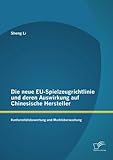 Die neue EU-Spielzeugrichtlinie und deren Auswirkung auf Chinesische Hersteller: Konformitätsbewertung und Marktüberwachung by 