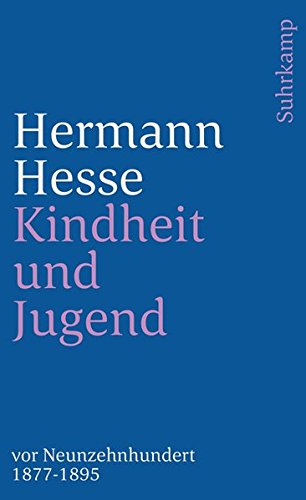 Download Kindheit und Jugend vor Neunzehnhundert: Erster Band. Hermann Hesse in Briefen und Lebenszeugnissen. 1877–1895 (suhrkamp taschenbuch) Download Kindheit und Jugend vor Neunzehnhundert: Erster Band. Hermann Hesse in Briefen und Lebenszeugnissen. 1877–1895 (suhrkamp taschenbuch)