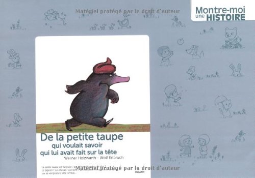 De la petite taupe qui voulait savoir qui lui avait fait sur la tête