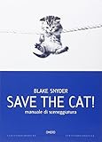 Save the cat! Manuale di sceneggiatura