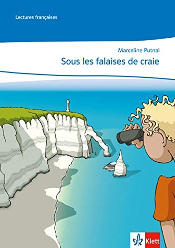 Sous les falaises de craie: Lektüre mit CD Klasse 8/9: A2 (Lectures françaises)