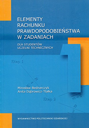 Preisvergleich Produktbild Elementy rachunku prawdopodobienstwa w zadaniach: dla studentów uczelni technicznych
